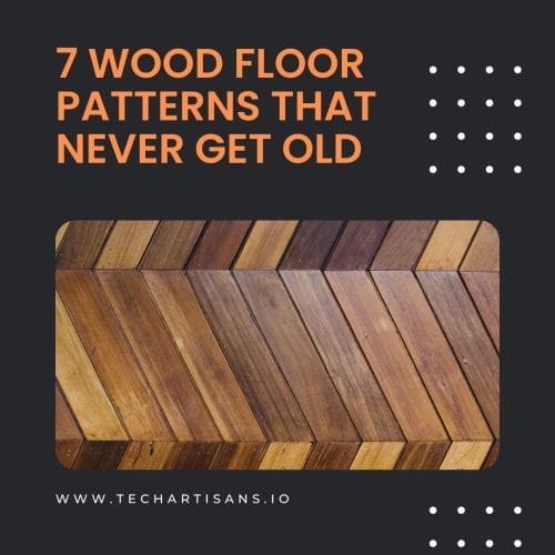 Wood Floor Patterns That Never Get Old