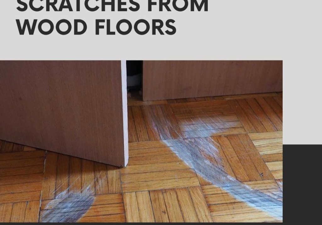How to Remove Scratches from Wood Floors